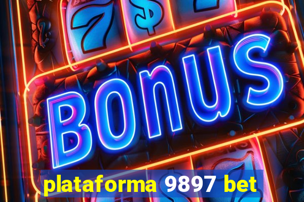 plataforma 9897 bet